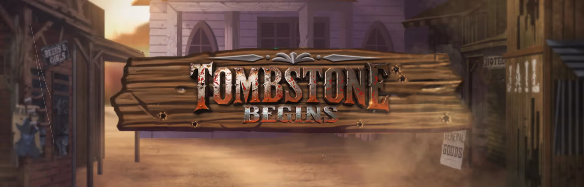 Tombstone Begins Slot Banner
